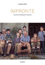 Impronte. Impressioni dell'appennino pistoiese