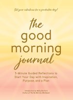 GOOD MORNING JOURNAL 5 MINUTE GUIDED R