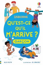 Qu'est-ce qu'il m'arrive ? (garçon) - Nouvelle édition - dès 8 ans