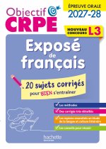 Objectif CRPE - 100 fiches efficaces pour bien réviser - Exposé français épreuve orale L3