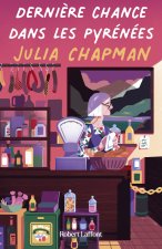 Dernière chance dans les Pyrénées - Les chroniques de Fogas - Tome 6