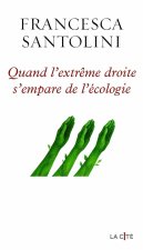 Quand l'extrême droite s'empare de l'écologie