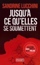 Jusqu'à ce qu'elles se soumettent