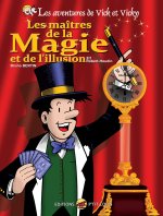 VICK ET VICKY TOME 25 - LES MAITRES DE LA MAGIE ET DE L'ILLUSION - 2/2 ROBERT-HOUDIN