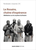 Le Rosaire, chaîne d’espérance