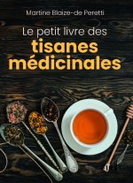 Le Petit livre des tisanes médicinales