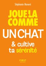 Le Petit livre - Joue-la comme un chat... et cultive ta confiance en toi