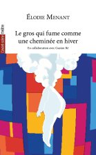 Le gros qui fume comme une cheminée en hiver