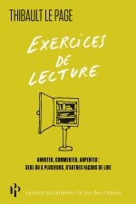 Exercices de lecture - Annoter, commenter, arpenter : seul ou à plusieurs, d'autres façons de lire