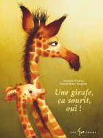 Une girafe, ça sourit, oui