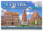 Altmark um 1900 - Orte zur Kaiserzeit in Farbe - kolorierte Fotografien (Tischkalender 2026 DIN A5 quer), CALVENDO Monatskalender