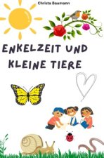 Enkelzeit und kleine Tiere