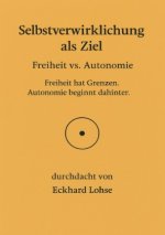 Selbstverwirklichung als Ziel