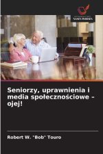 Seniorzy, uprawnienia i media spolecznosciowe - ojej!