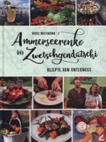 Ammerseerenke bis Zwetschgendatschi