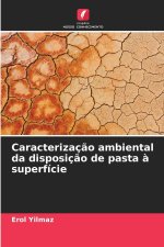 Caracterização ambiental da disposição de pasta à superfície