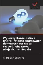 Wykorzystanie paliw i energii w gospodarstwach domowych na rzecz rozwoju obszarów wiejskich w Nepalu