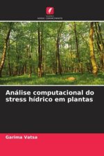 Análise computacional do stress hídrico em plantas