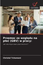 Przemoc ze wzgledu na plec (GBV) w pracy: