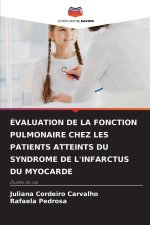 ÉVALUATION DE LA FONCTION PULMONAIRE CHEZ LES PATIENTS ATTEINTS DU SYNDROME DE L'INFARCTUS DU MYOCARDE