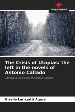 The Crisis of Utopias: the left in the novels of Antonio Callado