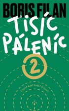 Tisíc Páleníc 2