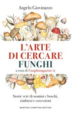 arte di cercare funghi