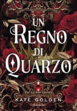 regno di quarzo. The sacred stones