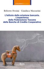 istituto della scissione bancaria. L'esperienza della Federazione Toscana delle Banche di Credito Cooperativo