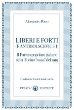 Liberi e forti (e antibolscevichi). Il Partito Popolare Italiano nella Torino «rossa» del 1919