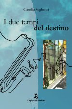due tempi del destino