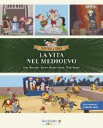 vita nel Medioevo. Con contenuti e attività extra