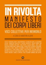 Corpi in rivolta. Manifesto di una liberazione