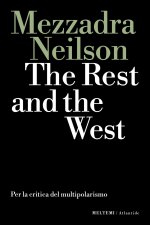 rest and the west. Per la critica del multipolarismo