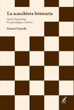 scacchiera letteraria. Paolo Maurensig fra psicologia e mistero