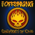 The Offspring:  Conspiracy Of One (25Th Anniversary Edition)