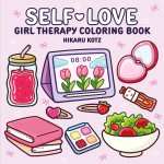 SELF LOVE GIRL THERAPY COLORING BOOK