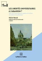 Les libertés universitaires à l'abandon ? 2e éd.