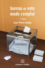 Bureau de vote : mode d'emploi. 2e éd.