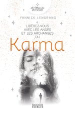 Libérez-vous avec les anges et les archanges du karma
