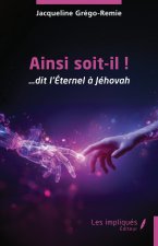 Ainsi soit-il !