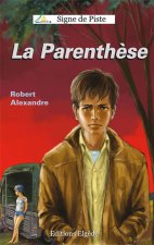 LA PARENTHESE (Roman Jeunesse Signe de Piste)