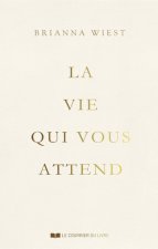 La vie qui vous attend