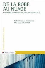 De la robe au nuage - Comment le numérique réinvente l'avocat ?