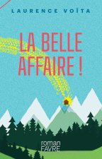 La belle affaire