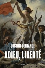 Adieu, liberté