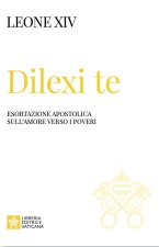 Dilexi te. Ediz. italiana