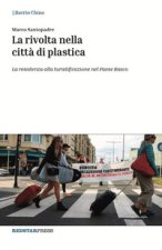 rivolta nella città di plastica. La resistenza alla turistificazione nel Paese Basco