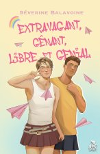 Extravagant, gênant, libre et génial