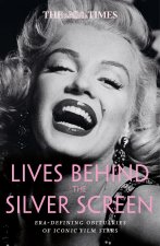 The Times Lives Behind the Silver Screen